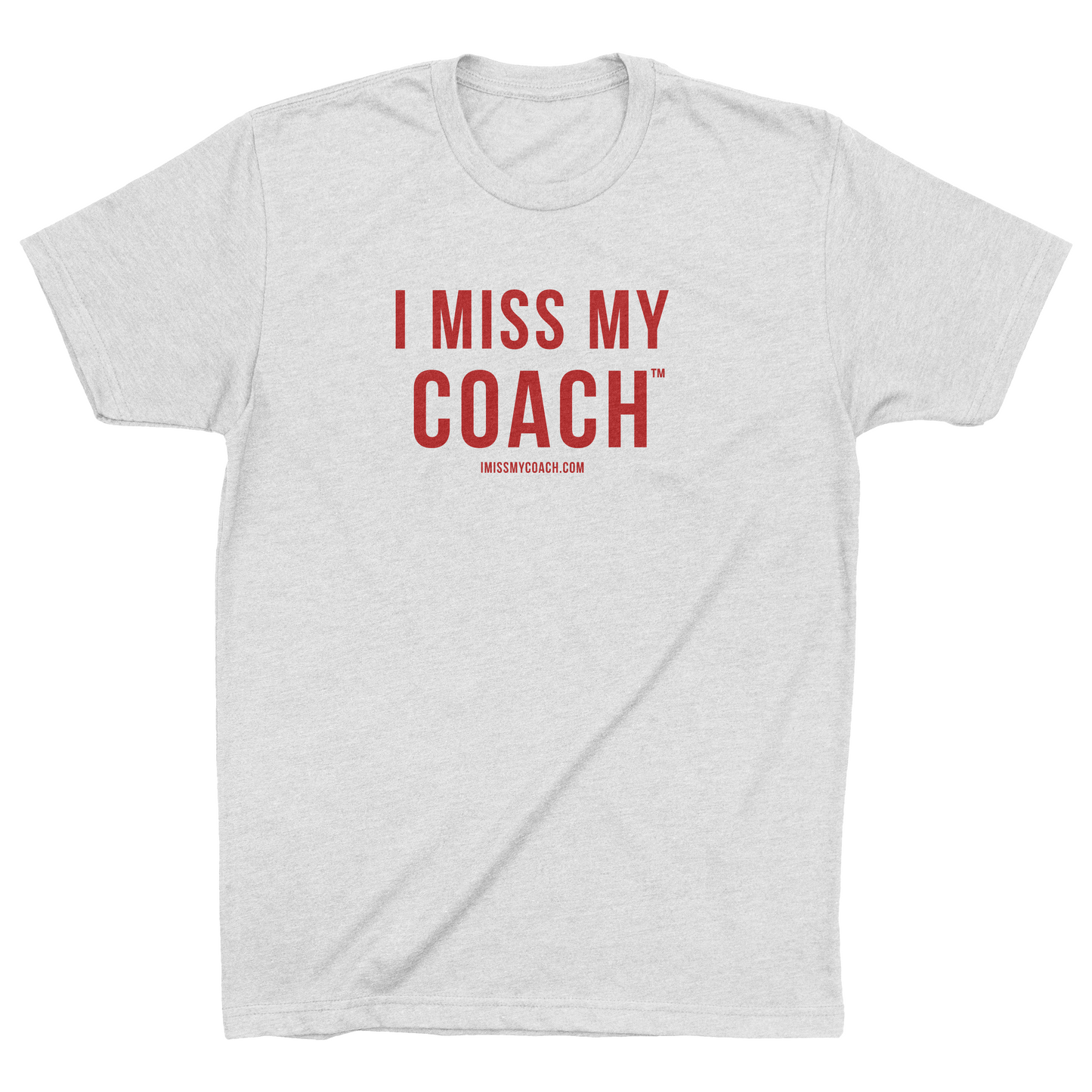 I Miss My Coach™ T-Shirt